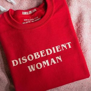 Disobedient Woman Sweatshirt